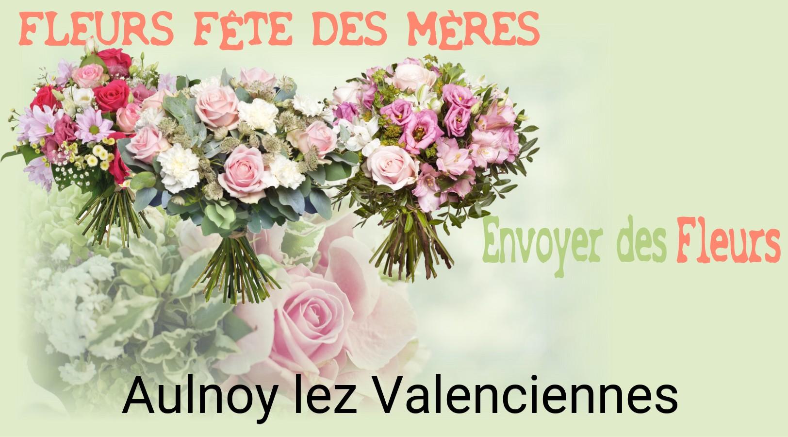 Bouquet de Fête des Mères livré à Aulnoy-lez-Valenciennes